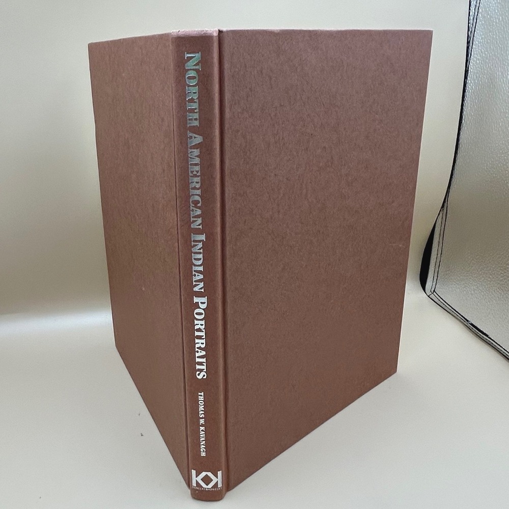 North American Indian Portraits Wanamaker Expeditions Thomas Kavanagh Hardcover